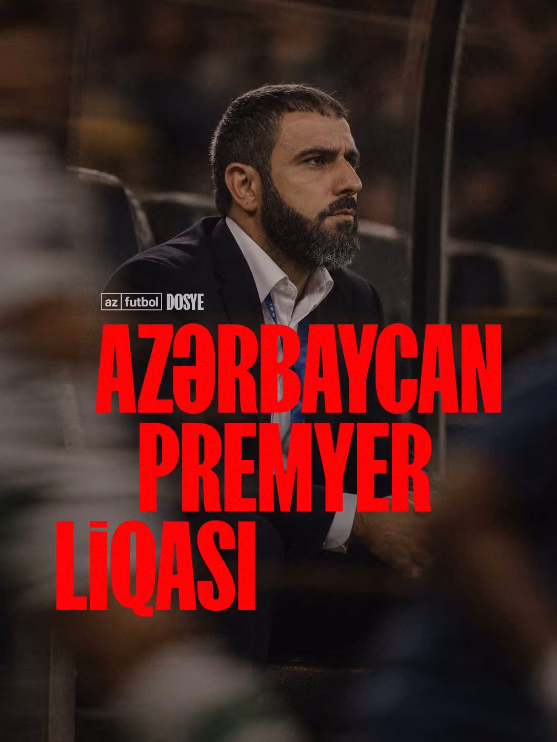 Azərbaycan Premyer Liqası dosyesi